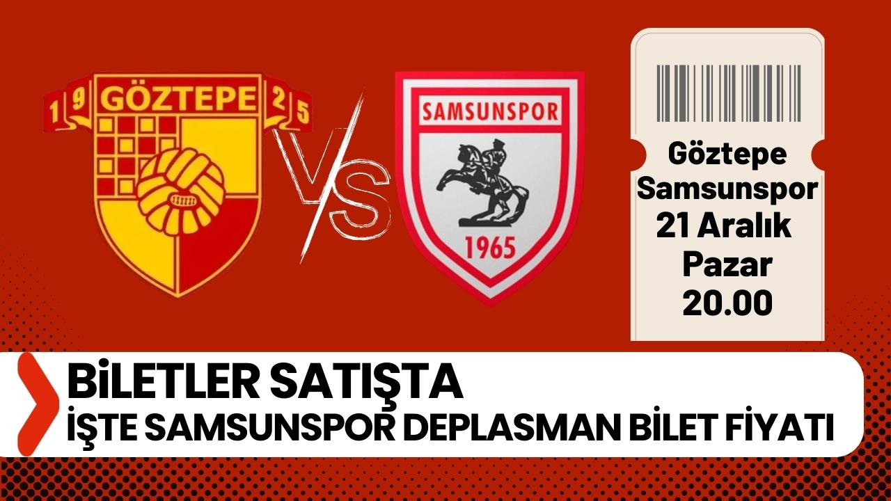 Göztepe Samsunspor maçı biletleri satışta