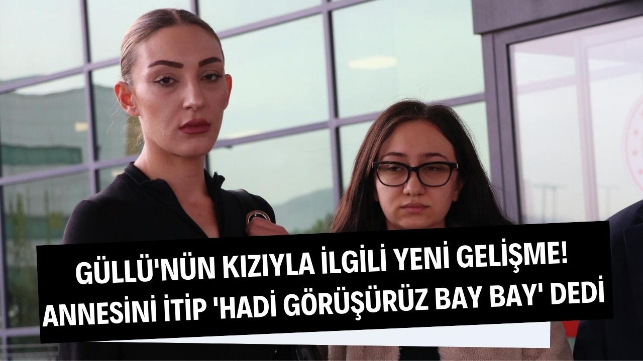 Güllü'nün kızıyla ilgili yeni gelişme! Güllü'yü ittikten sonra 'Hadi görüşürüz bay bay' dedi