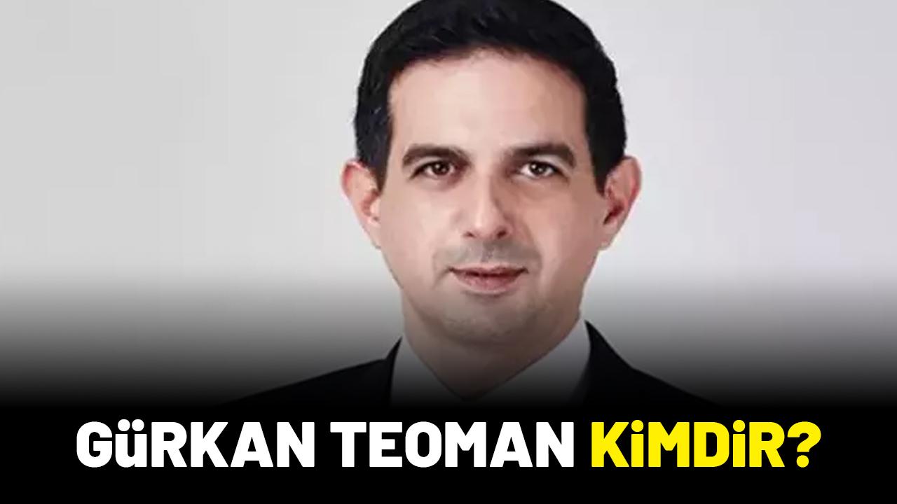 Gürkan Teoman kimdir?