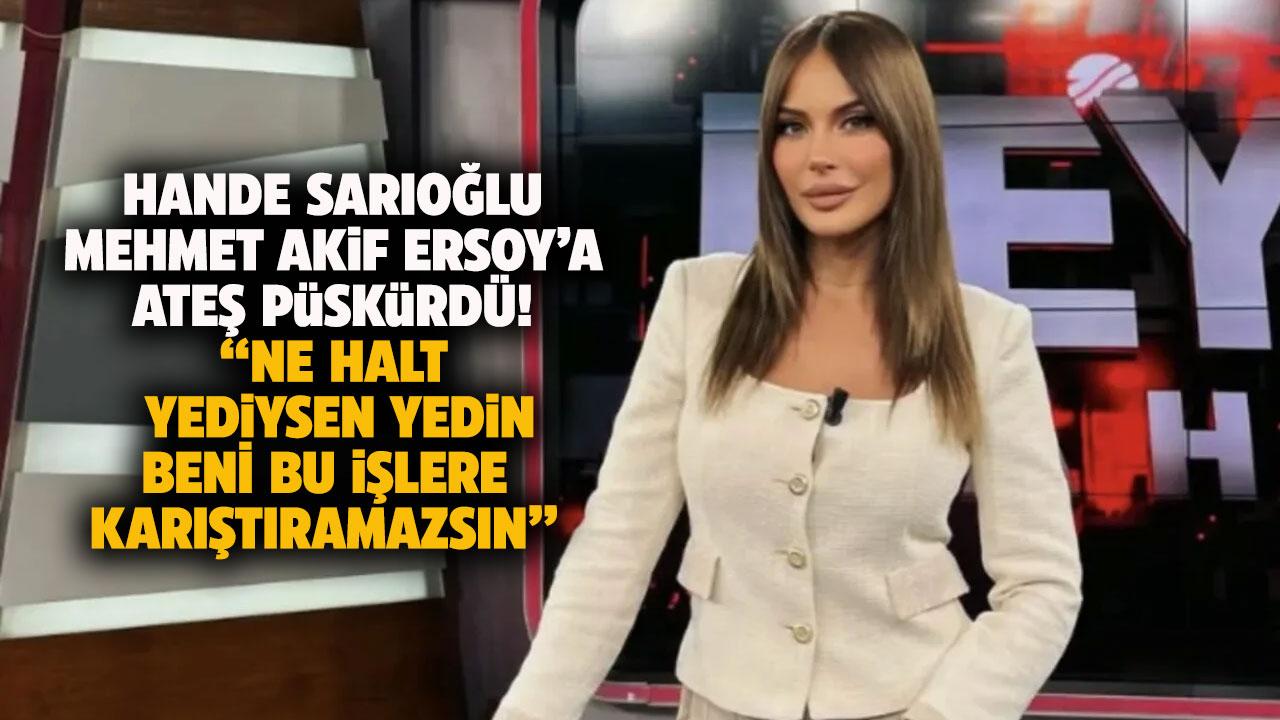 Hande Sarıoğlu, Mehmet Akif Ersoy'a ateş püskürdü! Hande Sarıoğlu kimdir?