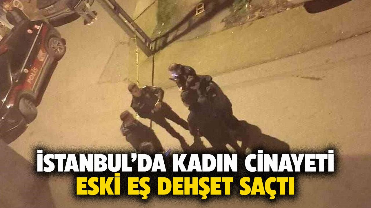 İstanbul'da kadın cinayeti! Defalarca bıçaklayarak öldürdü
