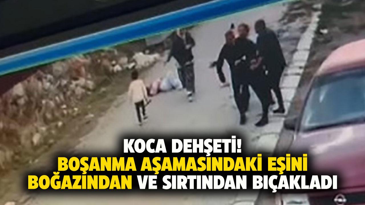 Koca dehşeti! Boşanma aşamasındaki eşini boğazından bıçakladı