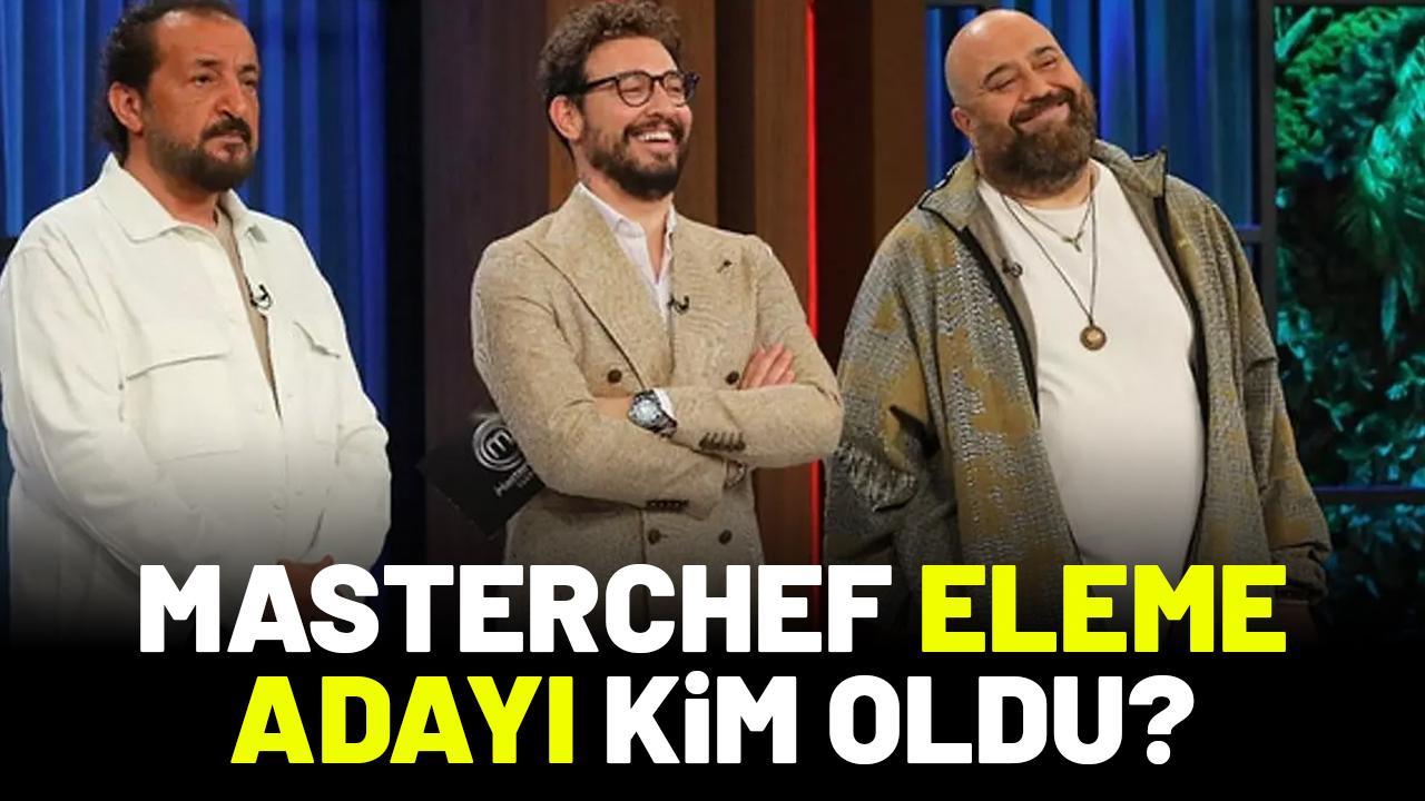 Masterchef Altın Kupa eleme adayı kim oldu?