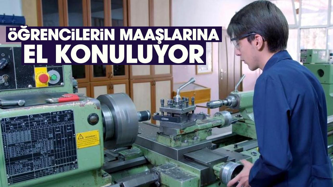 MESEM'li öğrencilerin maaşlarına el konuluyor