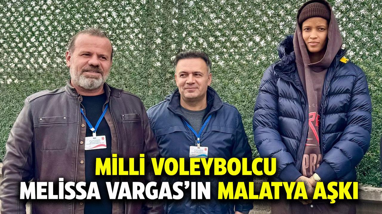 Milli voleybolcu Melissa Vargas'ın Malatya sevgisi! Ehliyetini Malatya'dan aldı
