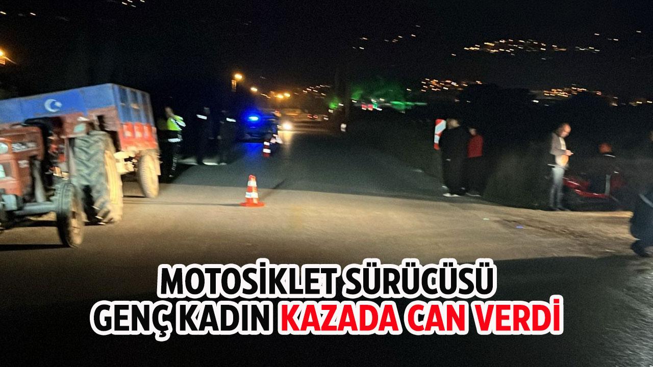 Motosiklet sürücüsü Nazlı Orhan hayatını kaybetti.