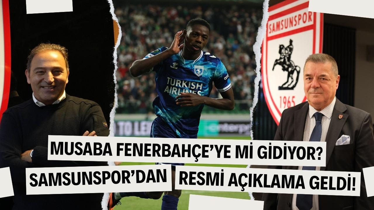 Musaba Samsunspor'dan gidiyor mu? Fenerbahçe'ye mi transfer oluyor?
