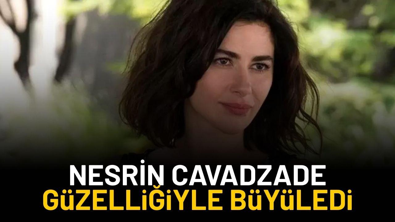 Nesrin Cavadzade güzelliğiyle büyüledi