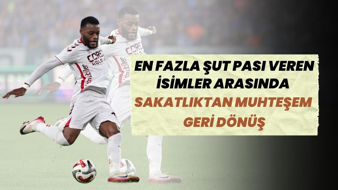 Ntcham Süper Lig’de en fazla şut pası veren isimler arasında