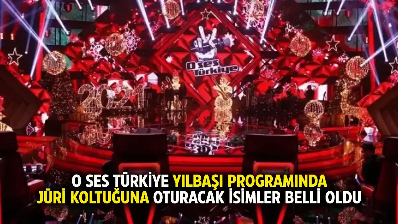 O Ses Türkiye Yılbaşı Jüri üyeleri kimler oldu?