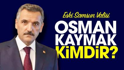 Osman Kaymak kimdir?