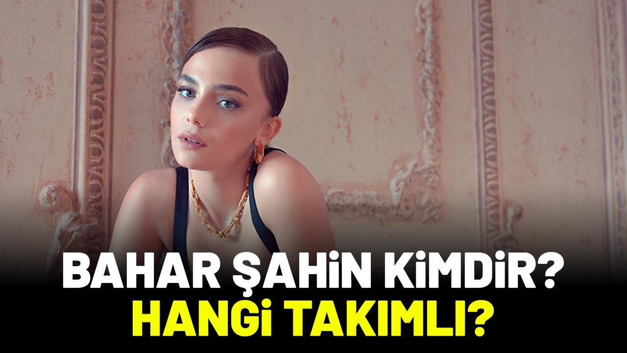 Paylaşımıyla Fenerbahçelileri çok kızdırdı! Bahar Şahin kimdir? Hangi takımlı?