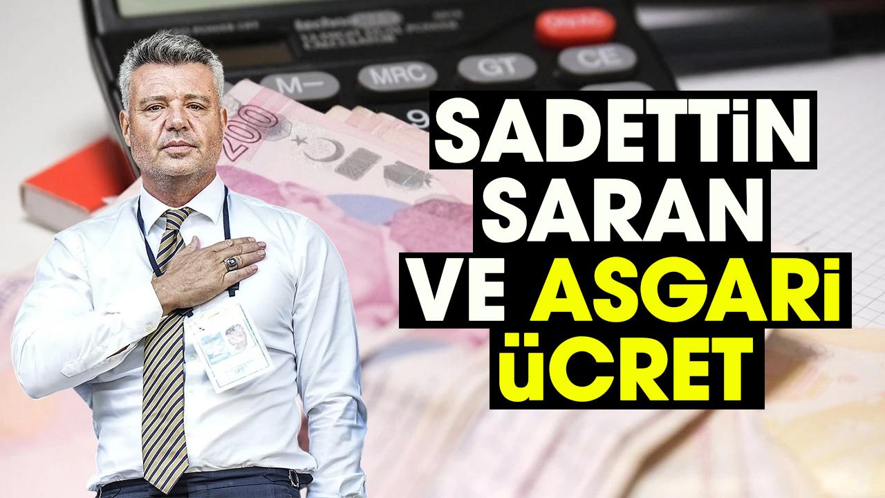 Sadettin Saran ve asgari ücret
