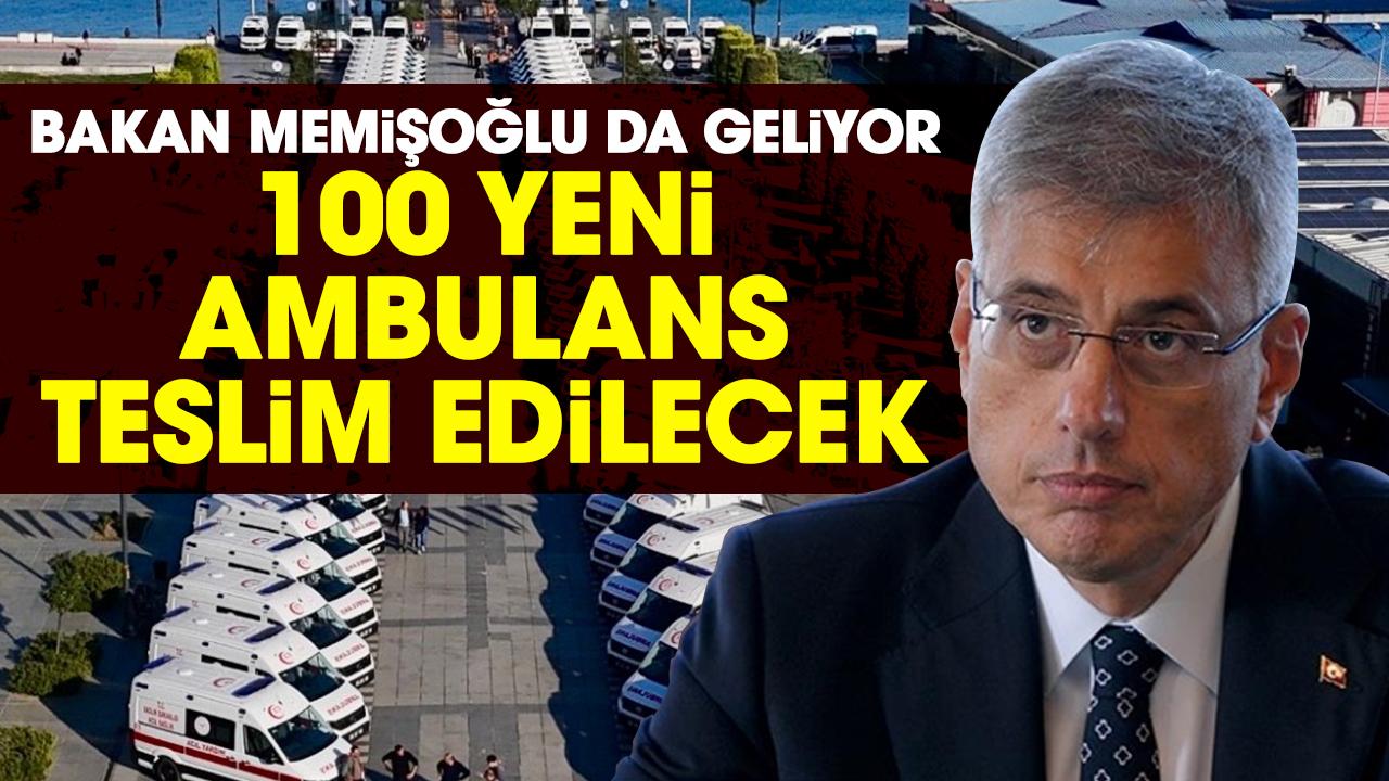Sağlık Bakanı Kemal Memişoğlu, Samsun'da 100 ambulans teslim törenine katılacak