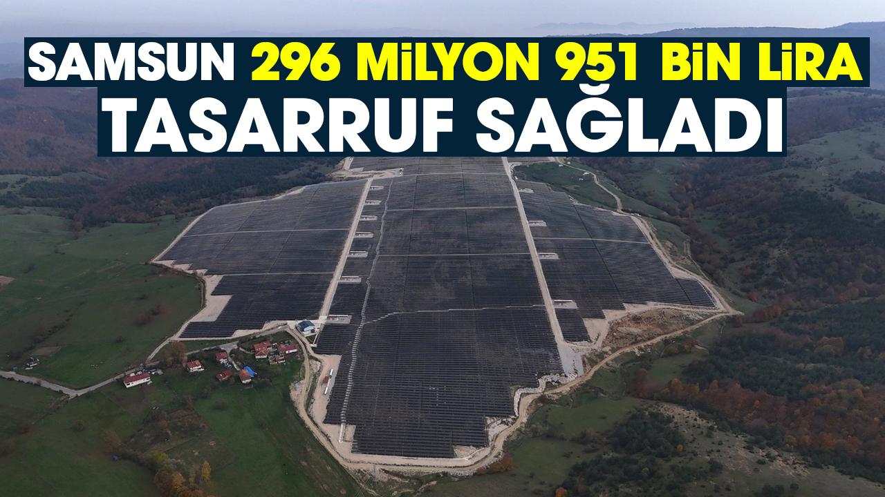 Samsun 296 milyon 951 bin lira tasarruf sağladı