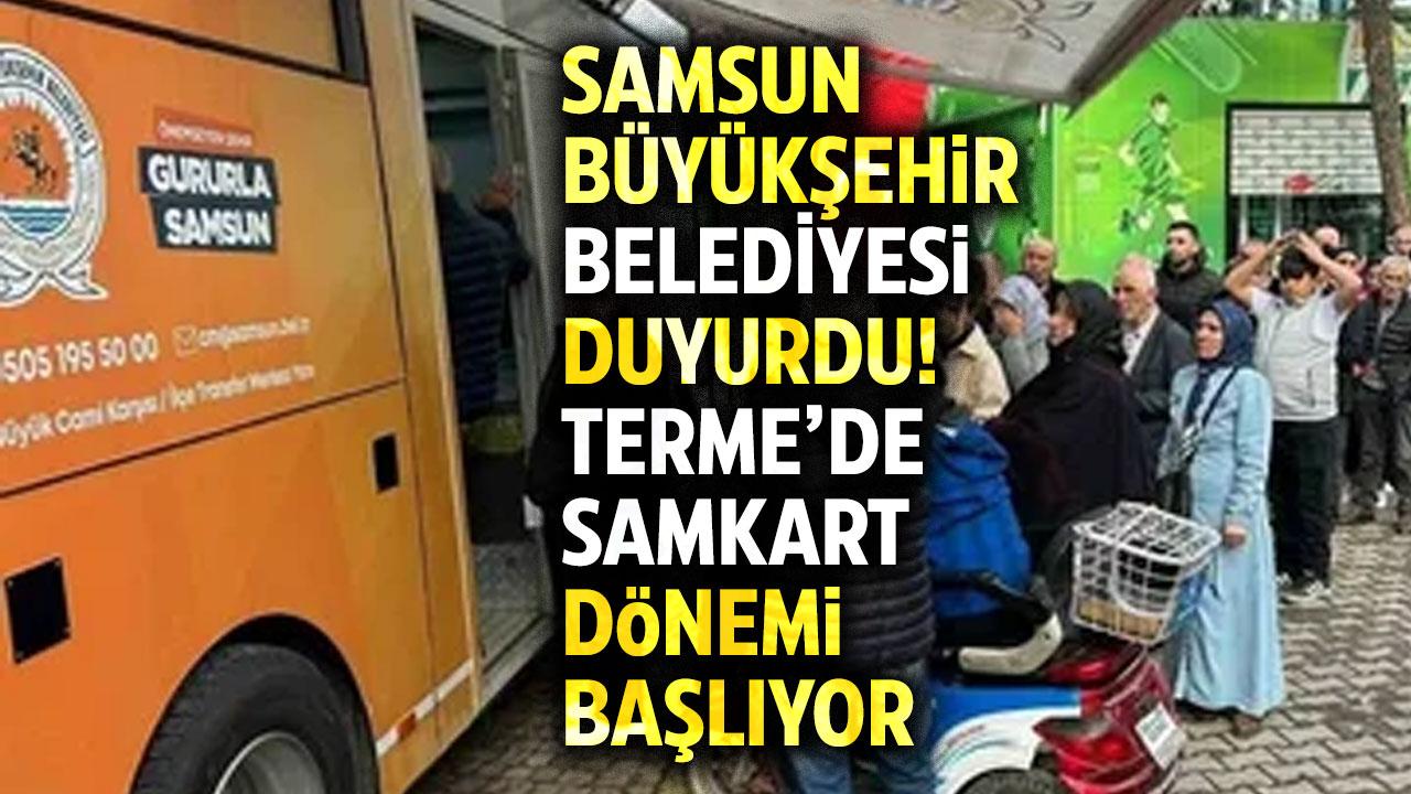 Samsun Büyükşehir Belediyesi duyurdu! Terme’de SAMKART dönemi 16 Aralık'ta başlıyor