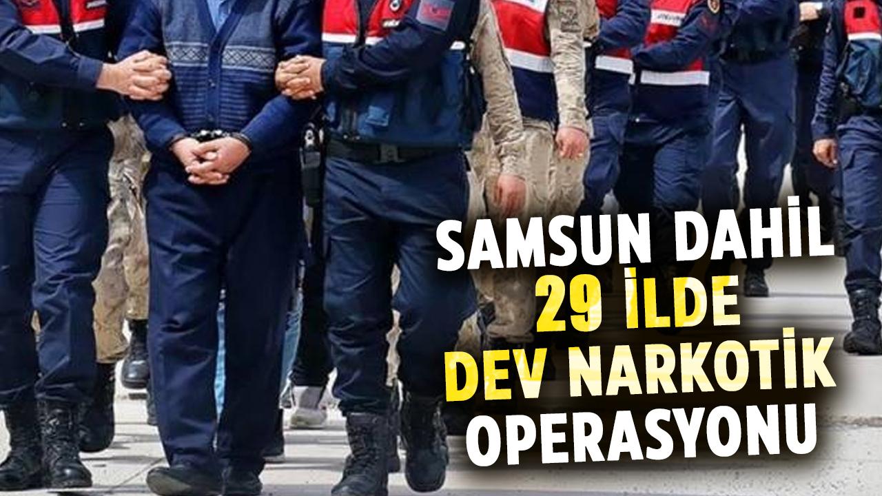 Samsun dahil 29 ilde dev narkotik operasyonu: 110 tutuklama