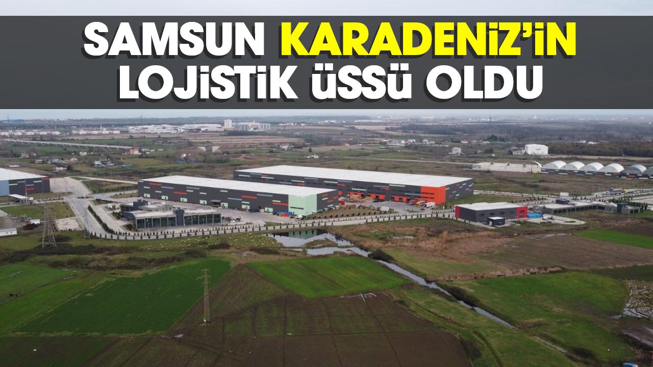 Samsun, Karadeniz’in lojistik üssü oldu