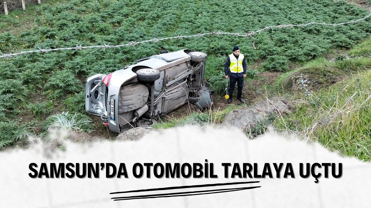Samsun otomobil tarlaya uçtu