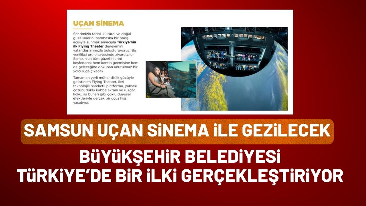 Samsun uçan sinema ile ayaklar yerden kesilmeden gezilecek