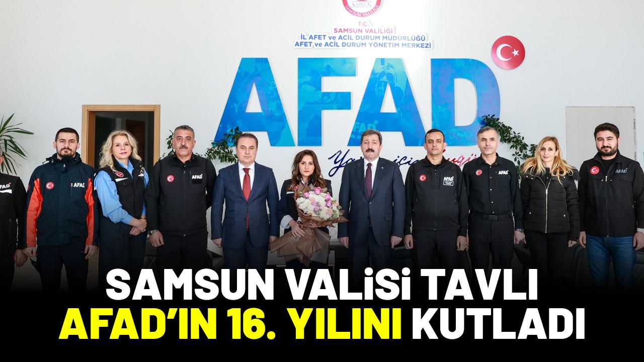 Samsun Valisi Orhan Tavlı AFAD'ın 16.yılını kutladı