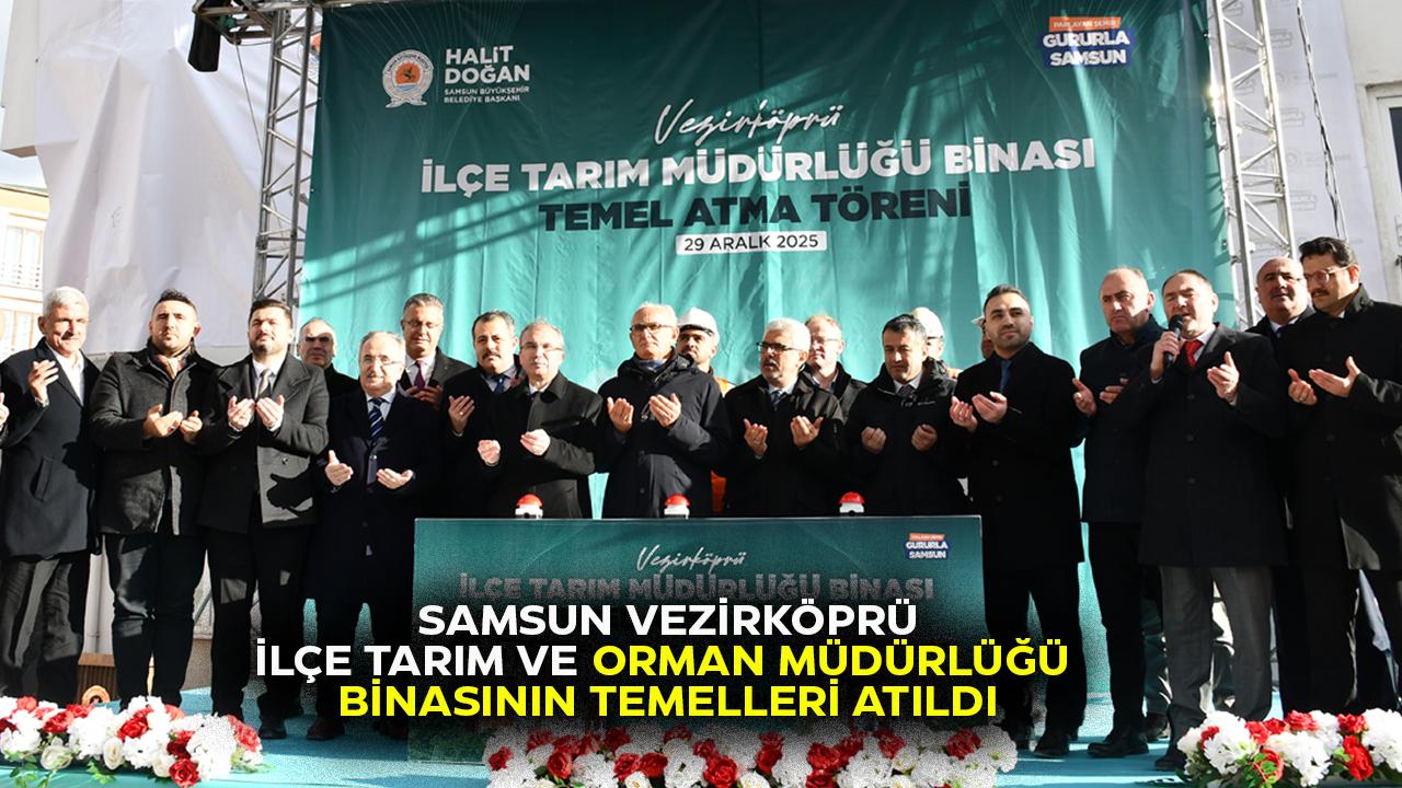 Samsun Vezirköprü'ye yeni hizmet binası! Temelleri atıldı