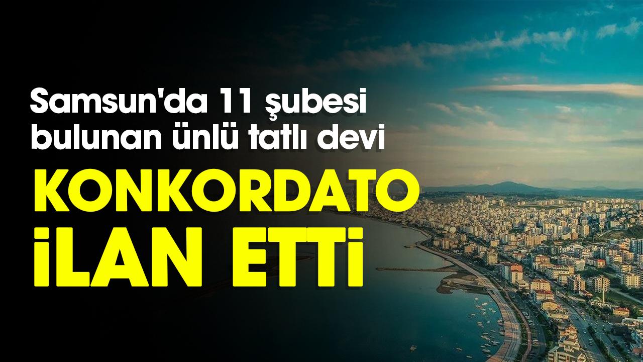 Samsun'da 11 şubesi bulunan ünlü tatlı devi konkordato ilan etti