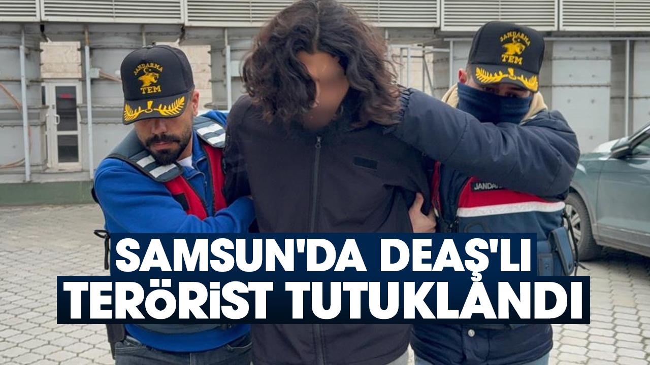 Samsun'da DEAŞ'lı terörist tutulandı