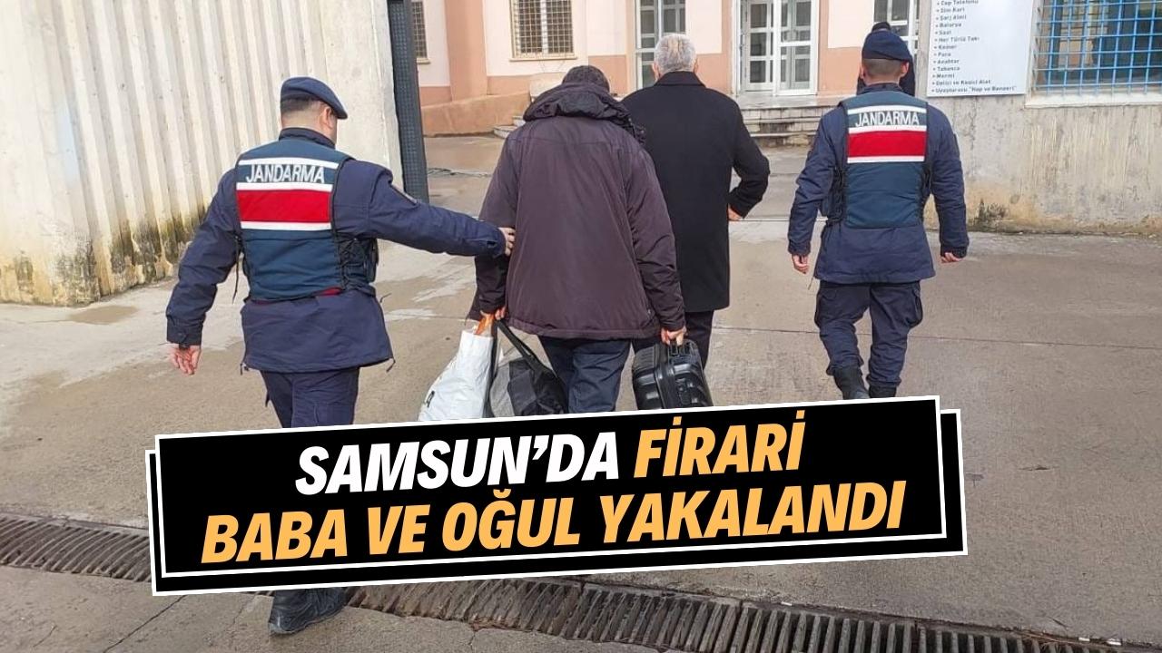 Samsun'da firari baba ve oğul aynı evde yakalandı