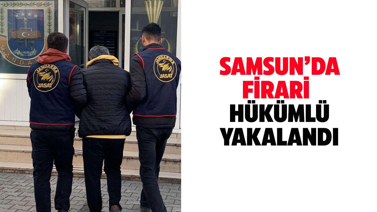 Samsun'da firari yakalandı