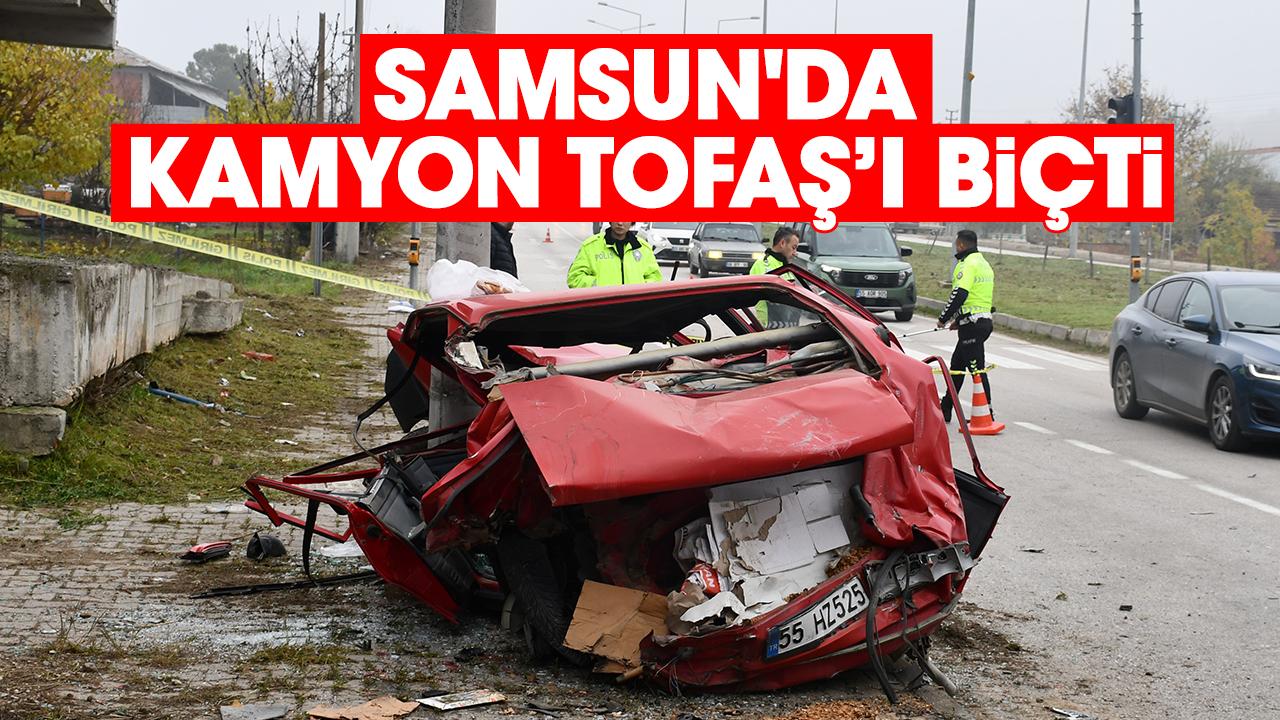 Samsun'da kamyon Tofaş’ı biçti: Araç kullanılamaz hale geldi