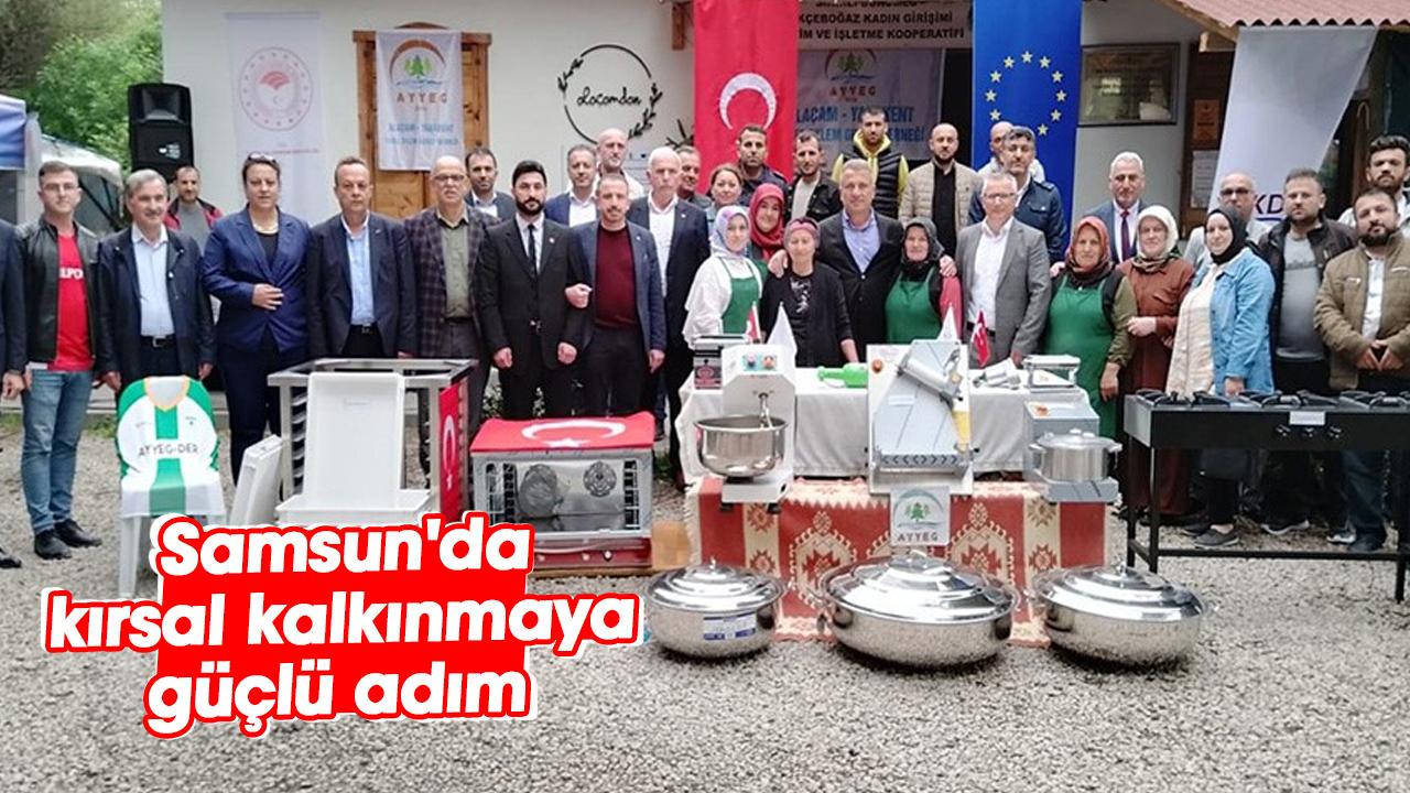 Samsun'da kırsal kalkınmaya güçlü adım