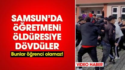 Samsun'da öğretmeni darbeden 2 öğrenci yakalandı