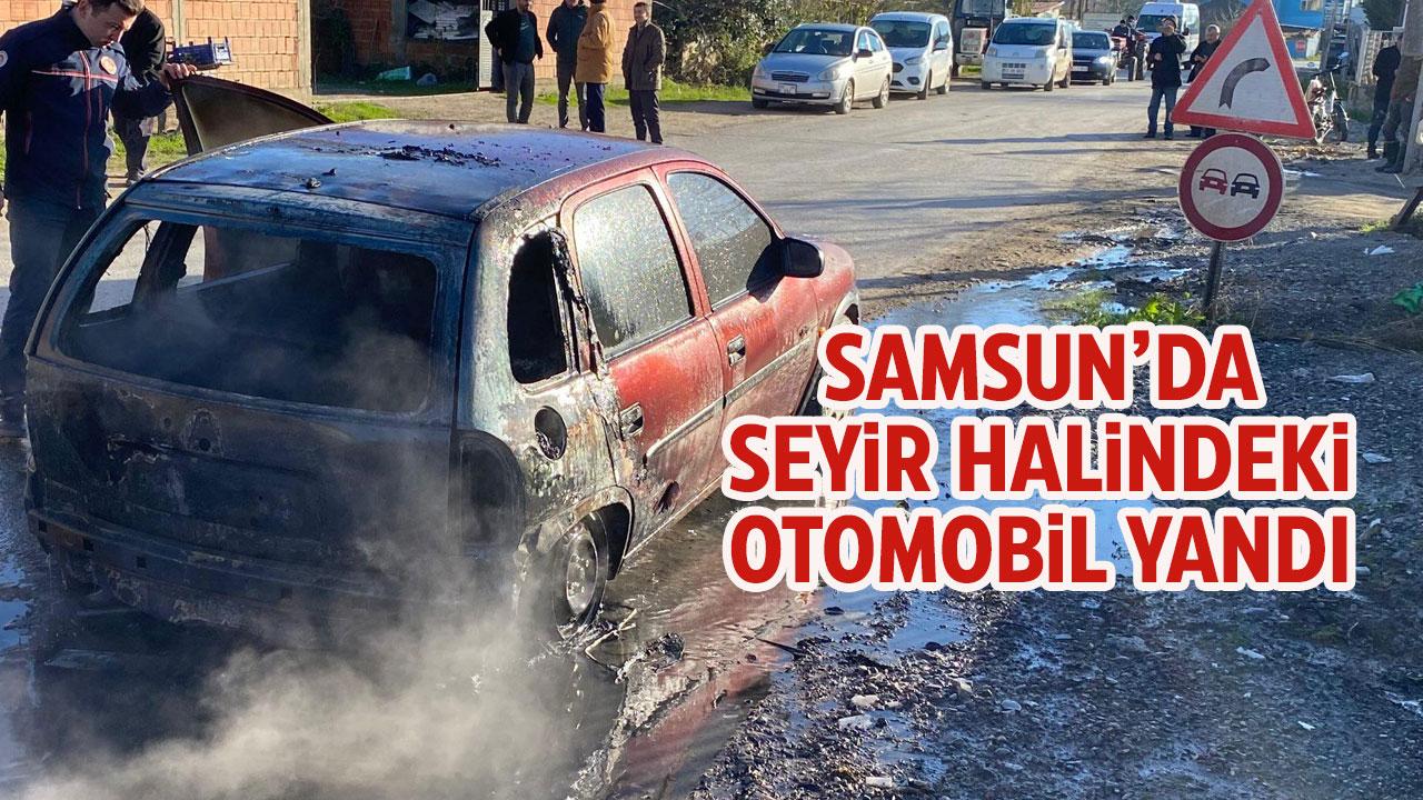 Samsun'da seyir halindeki otomobil alev aldı