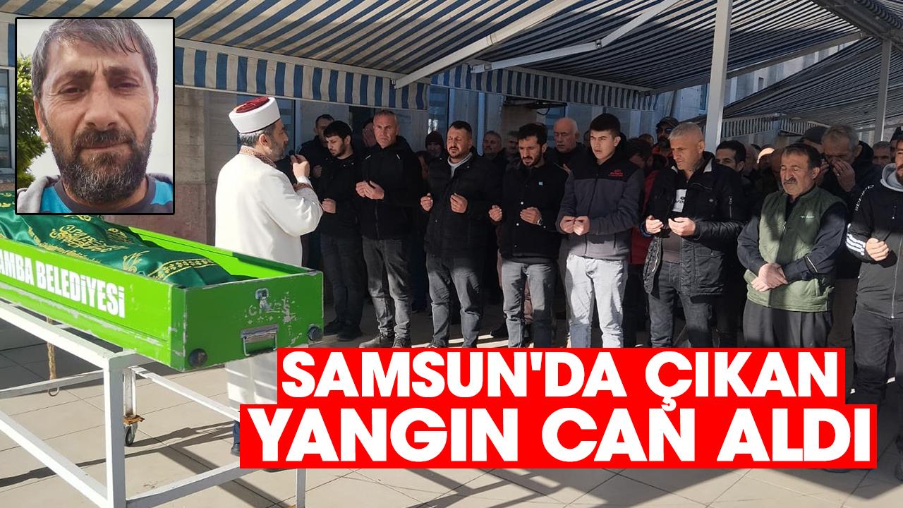 Samsun'daki ev yangınında ölen Hüseyin Topuz toprağa verildi