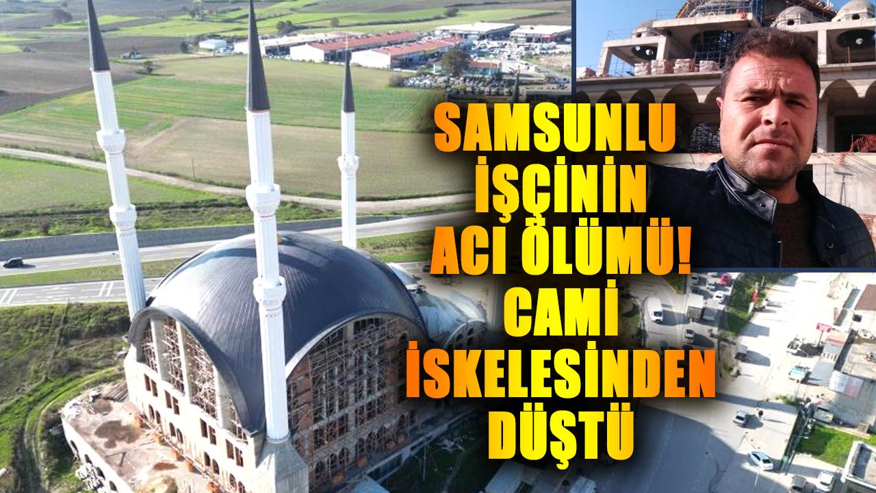 Samsunlu işçi Mustafa Karaömeroğlu'nun acı ölümü! 25 metre yükseklikten düştü