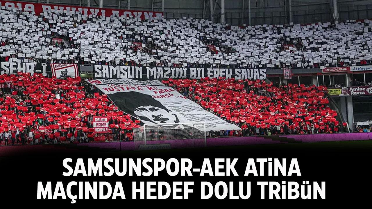 Samsunspor AEK Atina maçı için ne kadar bilet satıldı?