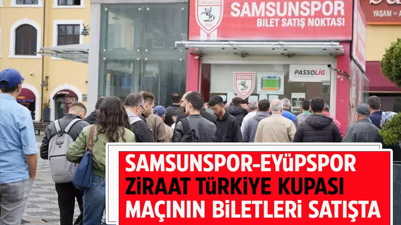 Samsunspor-İkas Eyüpspor Ziraat Türkiye Kupası maçının bilet fiyatları kaç TL?