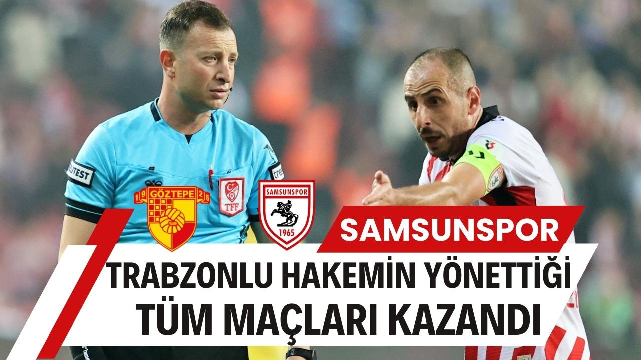 Samsunspor Trabzonlu hakem Yasin Kol'un yönettiği tüm maçları kazandı
