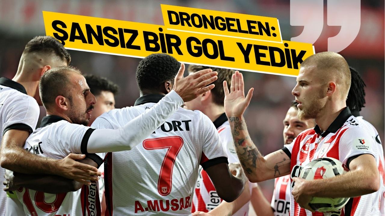 Samsunsporlu Drongelen: ‘Çok şansız bir gol yedik’