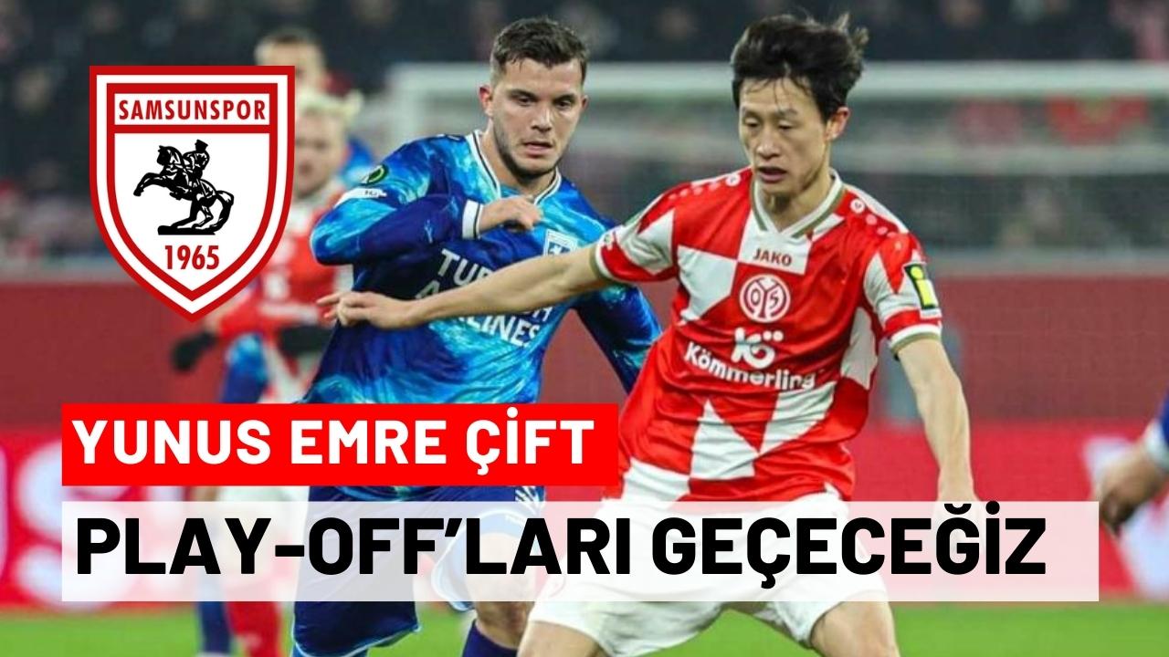 Samsunsporlu Yunus Emre Çift: Play off'u geçip Avrupa maceramızı sürdüreceğiz