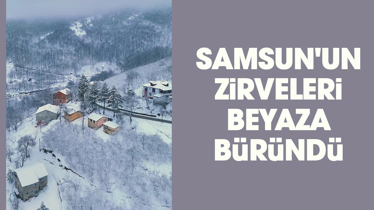 Samsun'un zirveleri beyaza büründü