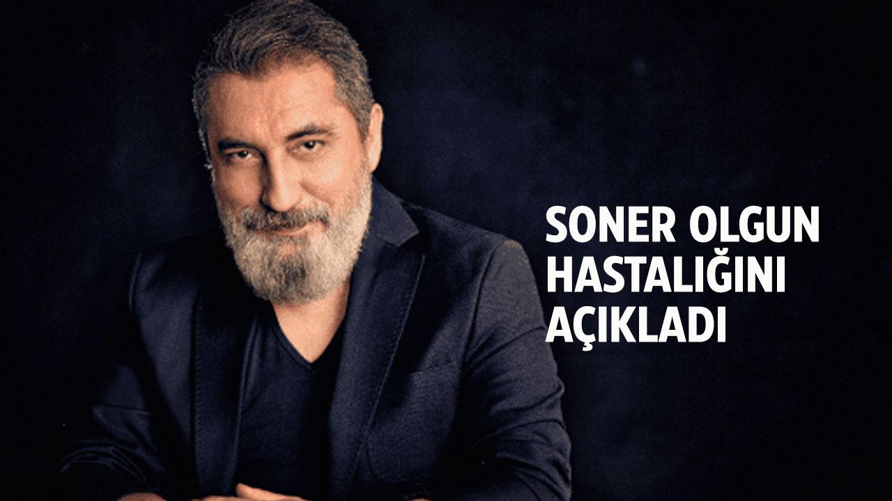 Şarkıcı Soner Olgun'un hastalığı ne? Sağlık durumu nasıl?