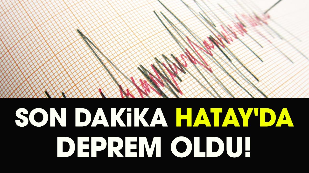 Son dakika Hatay'da deprem oldu! 17.12.2025 Hatay depremi