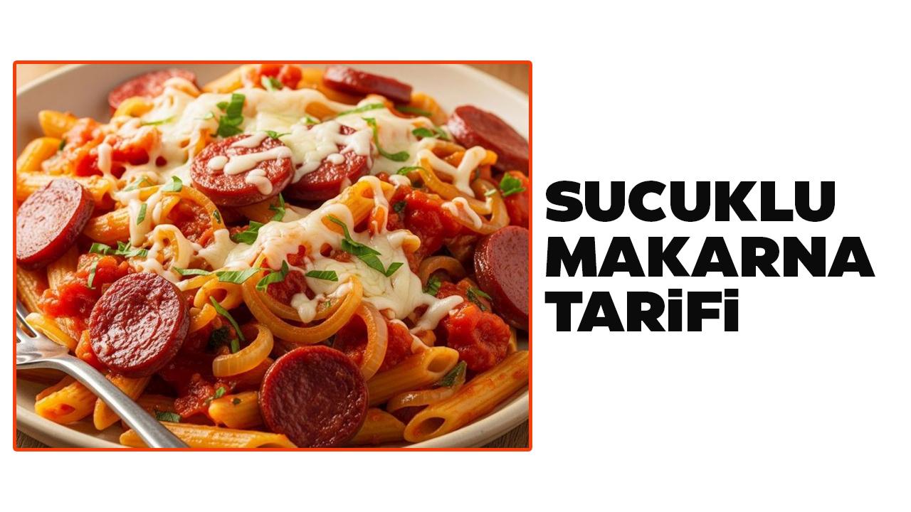 Sucuklu makarna tarifi