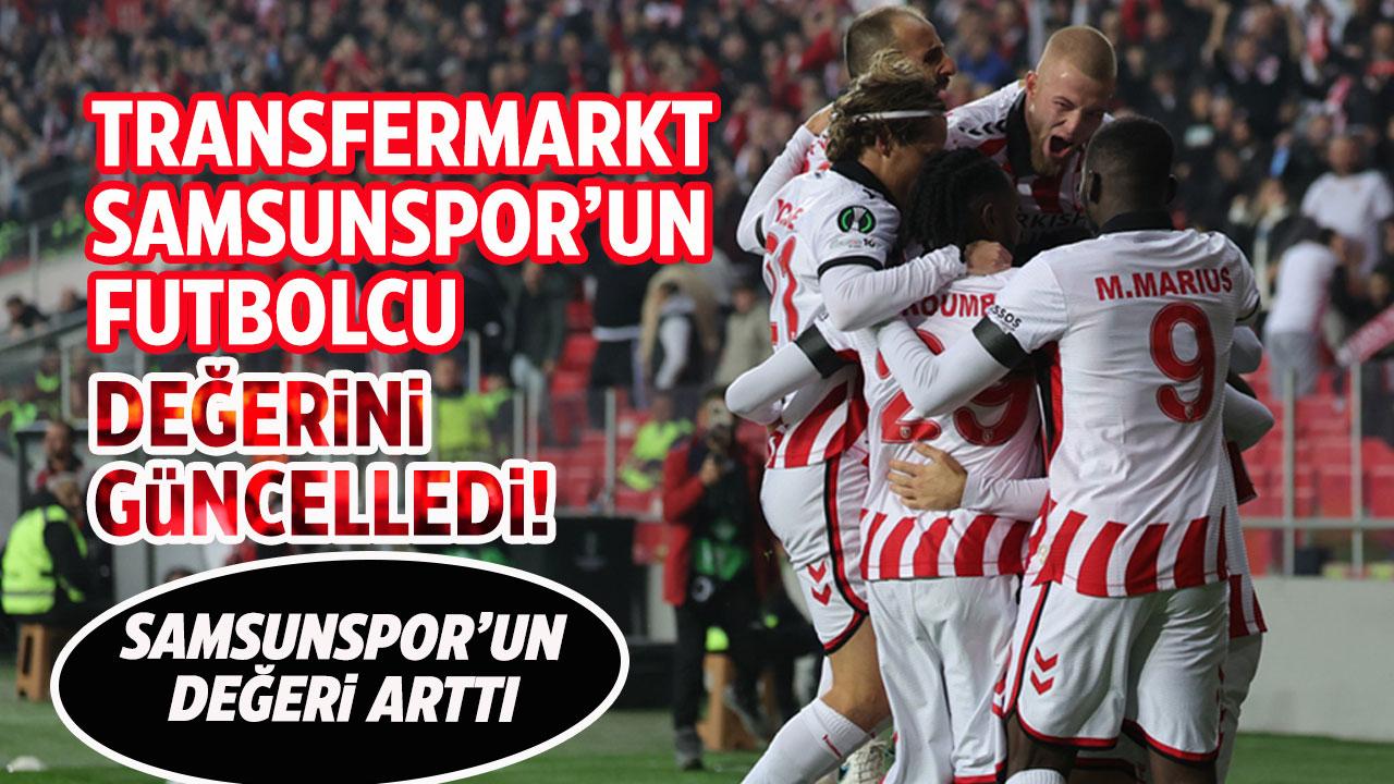 Transfermarkt Samsunspor’un futbolcu piyasa değerlerini güncelledi! Samsunspor'un da değeri arttı