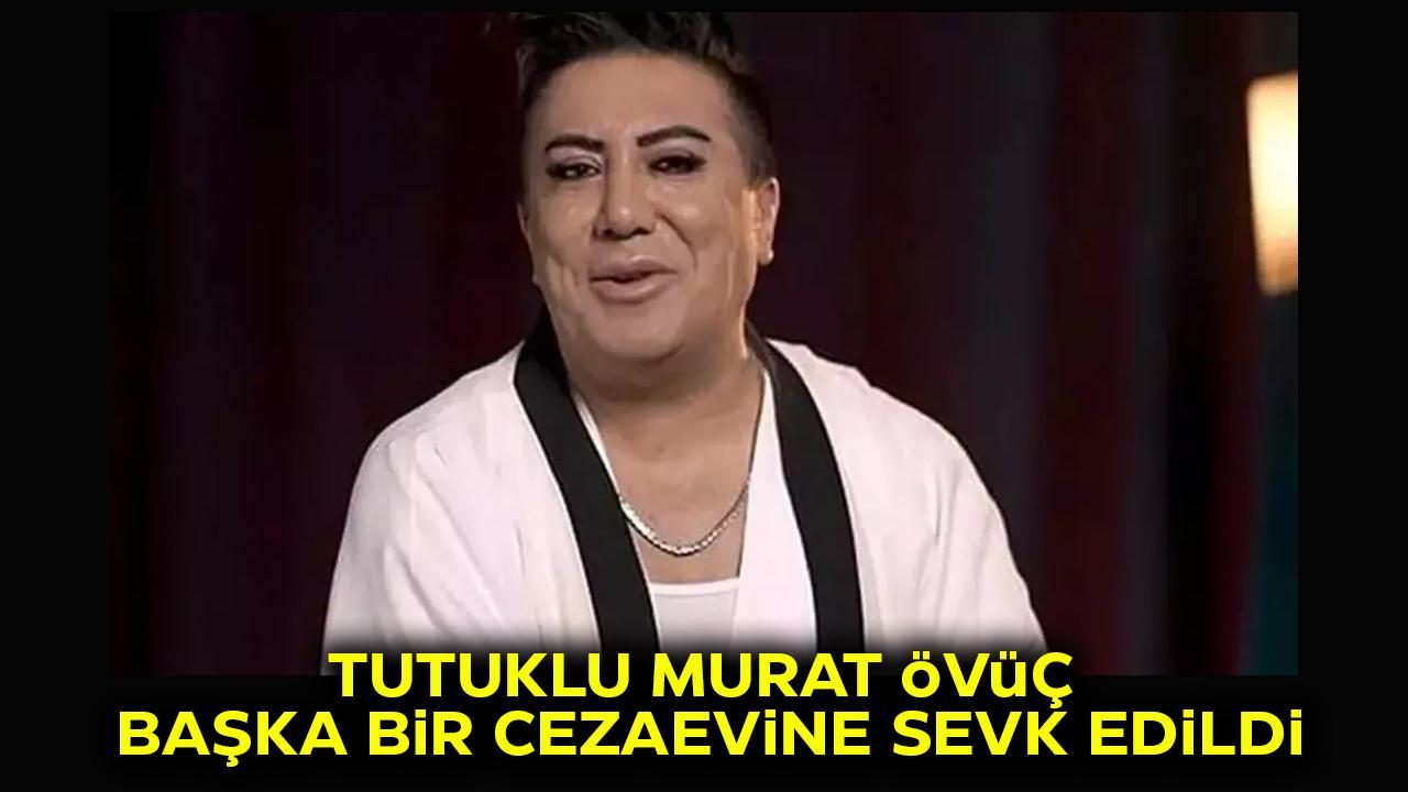 Tutuklanan Murat Övüç, Tekirdağ'daki cezaevine sevk edildi