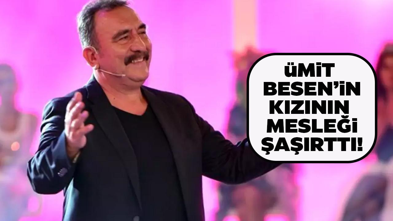 Ümit Besen kimdir? Ümit Besen nerelidir? Ümit Besen'in kızı ne iş yapıyor?