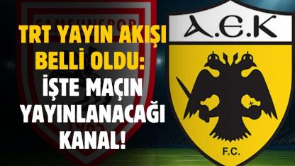 Yayın akışı belli oldu: Samsunspor AEK maçı bu kanaldan şifresiz yayınlanacak