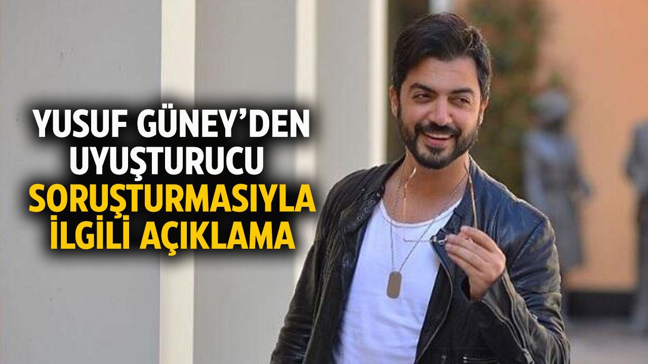 Yusuf Güney'den uyuşturucu soruşturmasıyla ilgili açıklama